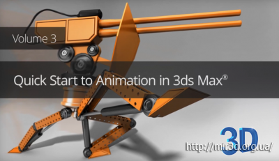 Digital Tutors - Quick Start to Animation in 3ds Max: Volume 3